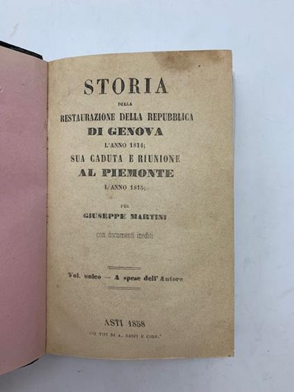 Storia della Restaurazione della Repubblica di Genova l'anno 1814 sua caduta e riunione al Piemonte l'anno 1815 - Giuseppe Martini - copertina