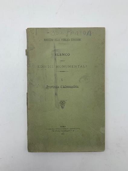 Ministero della Pubblica Istruzione. Elenco degli edifici monumentali I. Provincia di Alessandria - Corrado Ricci - copertina