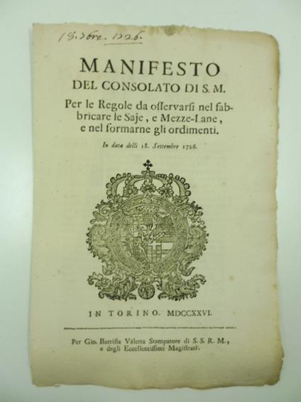 Manifesto del Consolato di S. M. per le regole da osservarsi nel fabbricare le saje e mezze-lane e nel formarne gli ordimenti. In data delli 18 Settembre 1726 - copertina