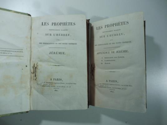 Les prophetes nouvellement traduits sur l'hebreu avec des explications et des notes critiques. Jeremie Appendice de Jeremie - copertina