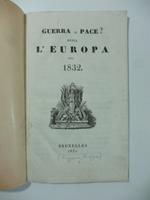 Guerra o pace? Ossia l'Europa nel 1832