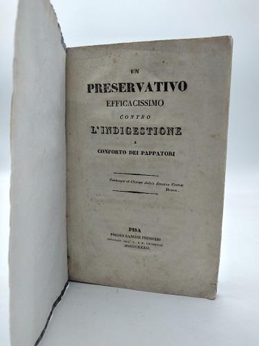 Un preservativo efficacissimo contro l'indigestione a conforto dei pappatori - copertina