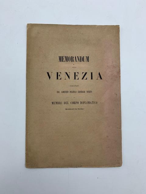 Memorandum della Venezia presentato dal Comitato politico centrale veneto ai membri del Corpo diplomatico residenti in Torino - copertina