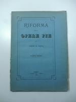 Riforma delle opere pie del Comune di Padova. Parte prima