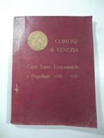 Comune di Venezia. Case sane economiche e popolari