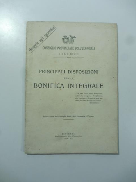 Consiglio provinciale dell'economia Firenze. Principali disposizioni per la bonifica integrale - copertina