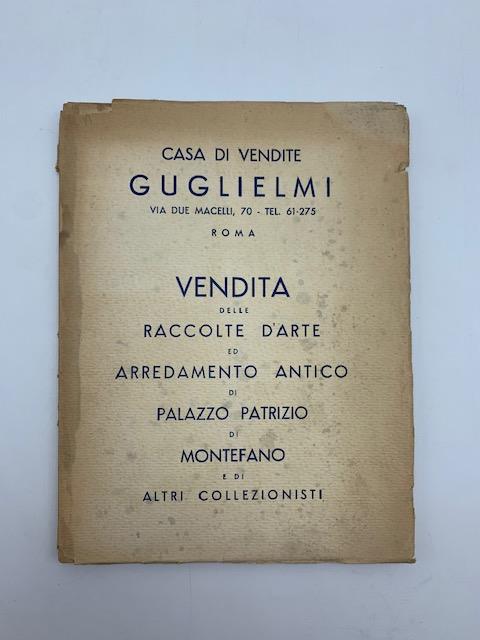 Catalogo delle raccolte d'arte ed arredamento antico di palazzo patrizio di Montefano e di altri collezionisti... 1 - 10 febbraio 1938 - copertina