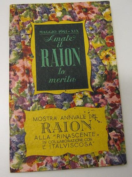 Maggio 1941. Amate il raion lo merita. 350 nomi femminili e il loro significato. I doni, le virtu', le novita' del raion. Omaggio della Rinascente e dell'Italviscosa - copertina