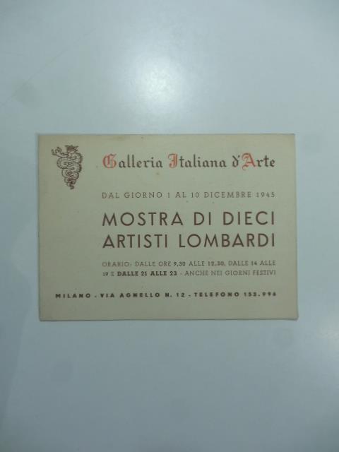 Galleria Italiana d'arte. Mostra di dieci artisti lombardi. Pieghevole d'invito - copertina