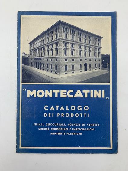 Montecatini. Soc. generale per l'industria mineraria ed agricola. Catalogo dei prodotti - copertina