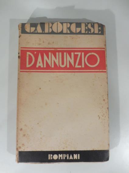 Gabriele D'Annunzio. (Da primo vere a Fedra) - Giuseppe A. Borgese - copertina