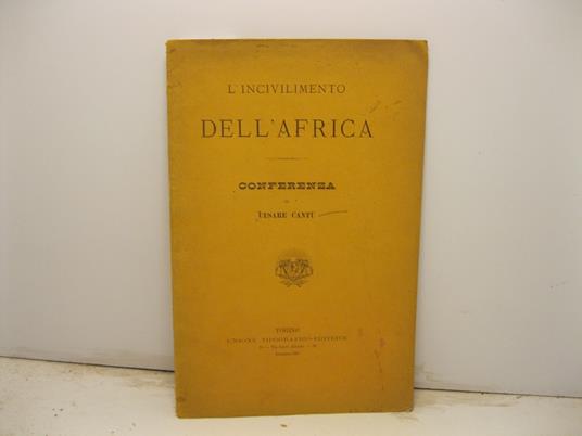 L' incivilimento dell'Africa. Conferenza - Cesare Cantù - copertina