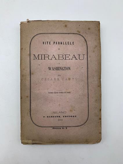 Vite parallele di Mirabeau e Washington - Cesare Cantù - copertina