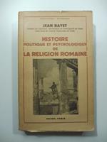 Histoire politique et psyclogique de la religion romaine