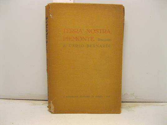 Terra nostra, Piemonte. Racconti - Carlo Bernardi - copertina