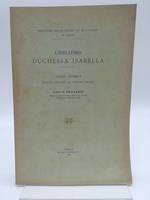 L' educatorio Duchessa Isabella. Cenni storici dalle origini ai nostri tempi