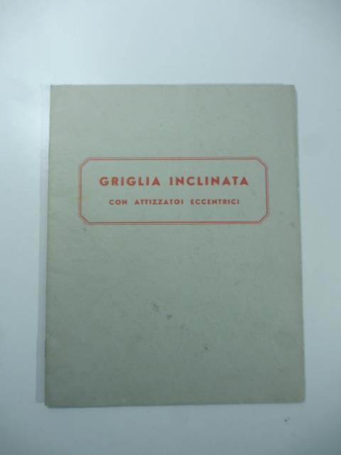 Griglia meccanica inclinata per forni di caldaie a vapore alimentati con fossili e ligniti. Sistema brevettato - Giovanni Bruno - copertina