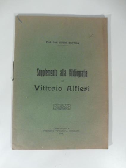 Supplemento alla bibliografia di Vittorio Alfieri - Guido Bustico - copertina