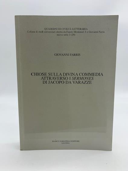 Chiose sulla Divina Commedia attraverso i sermones di Jacopo da Varazze - Giovanni Farris - copertina