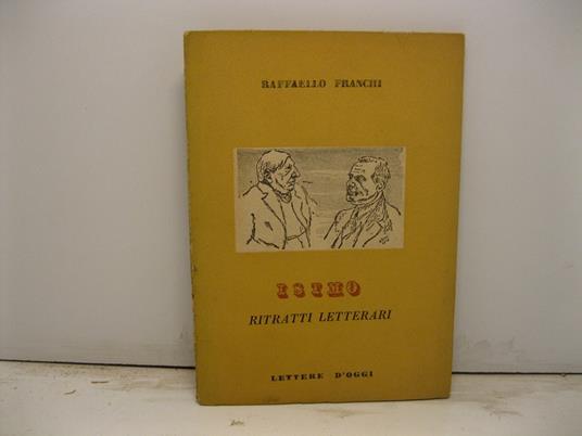 Istmo. Ritratti letterari con sette disegni di O. Rossi - Raffaello Franchi - copertina