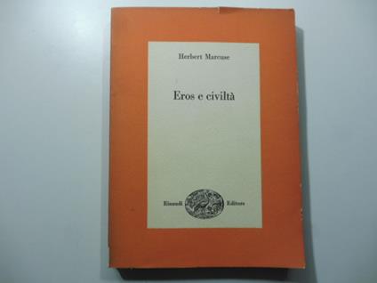 Eros e civilta' - Herbert Marcuse - copertina