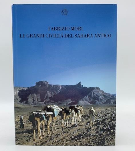 Le grandi civilta' del Sahara antico - Fabrizio Mori - copertina