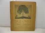 Gli orti. Liriche di Nino Oxilia. Prefazione di Renato Simoni