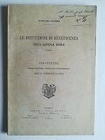 Le istituzioni di beneficenza dell'antica Roma. Conferenze tenute nel Circolo giuridico della R. Universita' di Siena