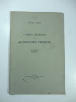 L' opera artistica di Alessandro Franchi