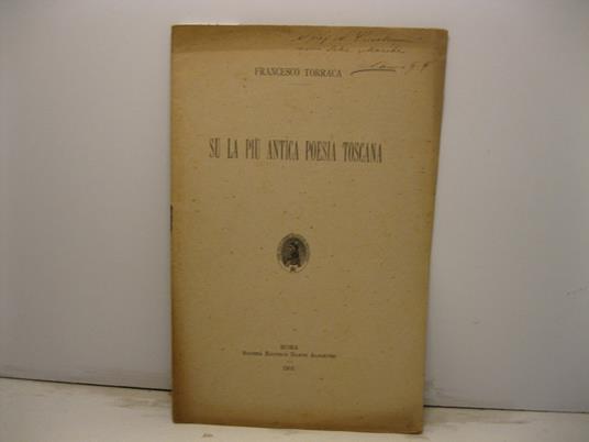 Su la piu' antica poesia toscana - Francesco Torraca - copertina