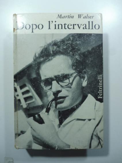 Dopo l'intervallo - Martin Walser - copertina