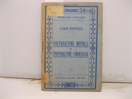 Preparazione morale e preparazione finanziaria - Luigi Einaudi - copertina