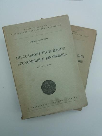 Discussioni ed indagini economiche e finanziarie. Volume primo ( - secondo) - Pasquale Jannaccone - copertina