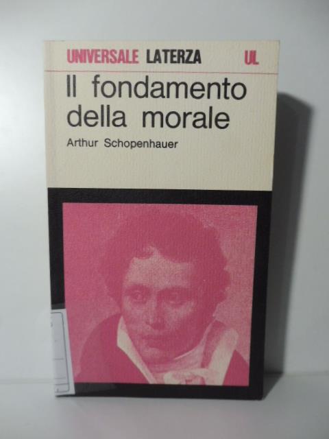 Il fondamento della morale - Arthur Schopenhauer - copertina