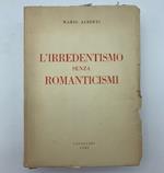 L' irredentismo senza romanticismi