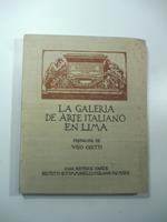 La Galeria de arte italiano en Lima obsequiada por la colonia italiana con motivo del centenario de la indipendencia del Peru'