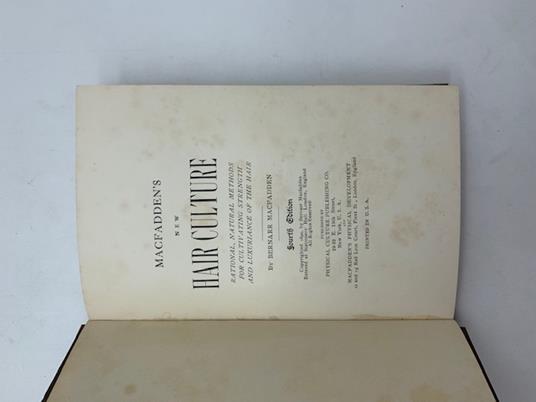 Macfadden's New Hair Culture. Rational, Natural Methods For Cultivating Strength and Luxuriance of the Hair - Bernarr MacFadden - copertina