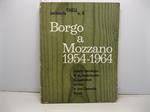 Shell. Inchiesta n. 6. Borgo a Mozzano 1954-1964. Aspetti sociologici di un esperimento di assistenza tecnica in una comunita' rurale