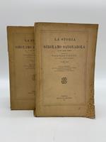 La storia di Girolamo Savonarola e de' suoi tempi narrata con l'aiuto di nuovi documenti. Nuova edizione. Volumi primo, secondo