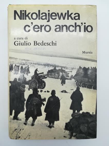 Nikolajewka: c'ero anch'io - Giulio Bedeschi - copertina