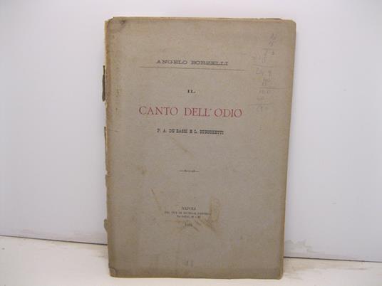 Il canto dell'odio. P. A. De' Bassi e L. Stecchetti - Angelo Borzelli - copertina