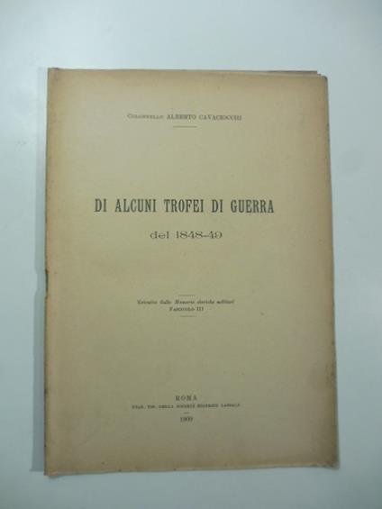 Di alcuni trofei di guerra del 1848-49 - Alberto Cavaciocchi - copertina