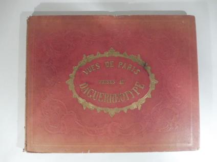 Collection de 26 vues de Paris prises au daguerreotype. Gravures en taille douce sur acier - copertina