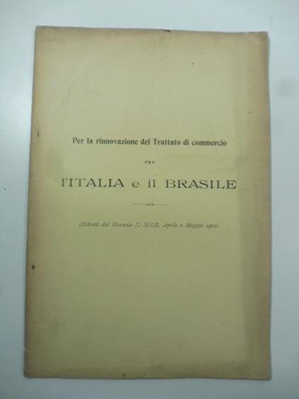 Per la rinnovazione del Trattato di commercio fra l'Italia e il Brasile - copertina