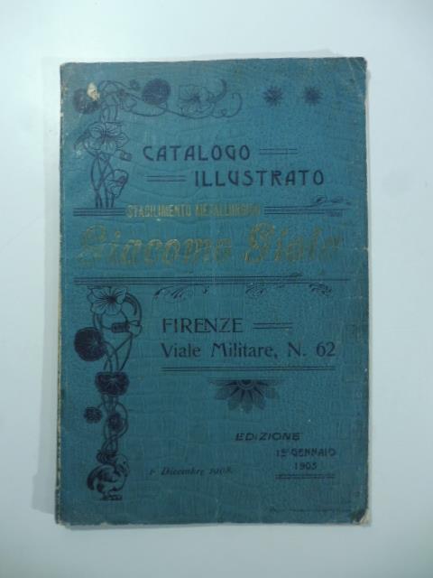 Stabilimento metallurgico Giacomo Gioia, Firenze. Costruzione di lavori in latta, zinco, ottone e rame. Catalogo illustrato - copertina