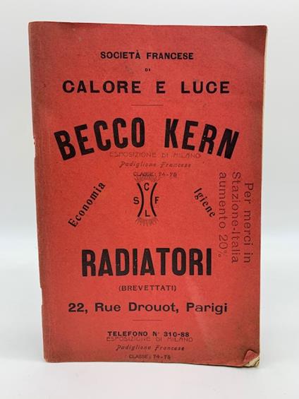 Societa' francese di Calore e Luce. Becco Kern. Esposizione di Milano, padiglione francese. Radiatori brevettati. Catalogo - copertina