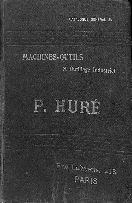 Machines-outils pour le travail des metaux. P. Hure', Paris - copertina