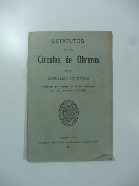 Estatutos de los Circulos de Obreros de la Republica Argentina - copertina