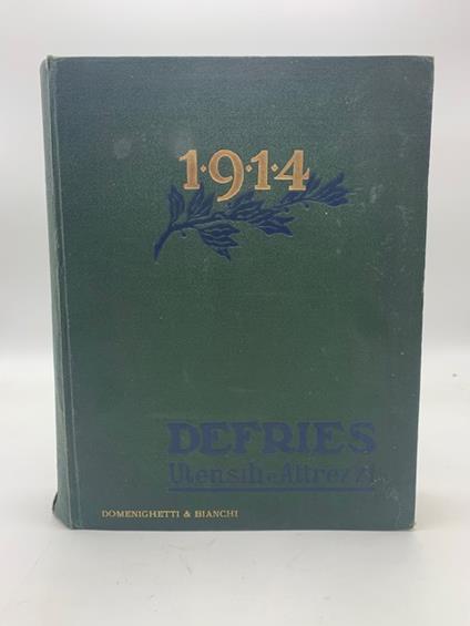 Societa' italiana Defries e C. Milano. Riparto attrezzi. Utensili e attrezzi 1914. Volume II - copertina