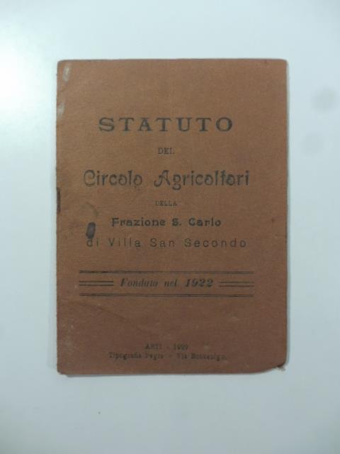 Statuto del Circolo agricoltori della Frazione S. Carlo di Villa San Secondo - copertina